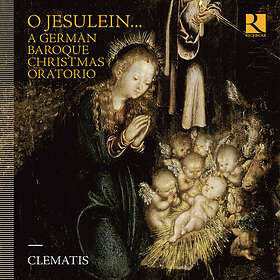 Clematis O Jesulein... A German Baroque Christmas Oratorio CD