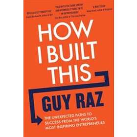 How I Built This - Guy Raz