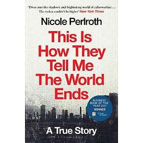 This Is How They Tell Me the World Ends