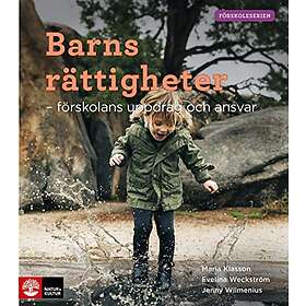 Barns rättigheter : förskolans uppdrag och ansvar