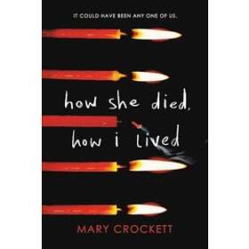 How She Died, How I Lived