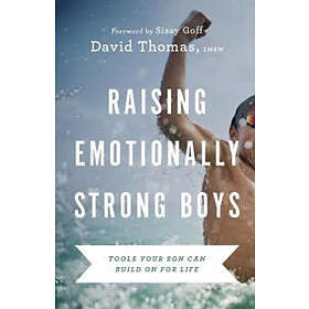 Raising Emotionally Strong Boys – Tools Your Son Can Build On for Life
