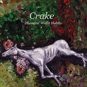 Crake - Humans' Worst Habits LP