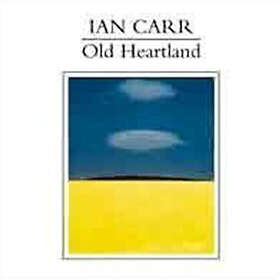 Ian Carr Old Heartland CD