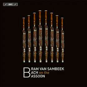 Bram Van Sambeek Plays Bach On The Bassoon CD