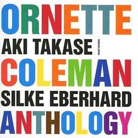 Aki Takase & Silke Eberhard Ornette Coleman Anthology CD
