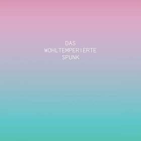 Spunk Das Wohltemperierte CD
