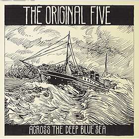 The Original Five Across Deep Blue Sea CD