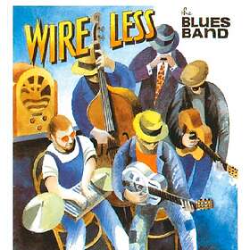 The Blues Band - Wire Less CD