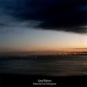 Grey Waters Below The Ever Setting Sun LP