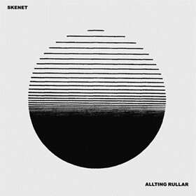 Skenet Allting Rullar Limited Edition LP