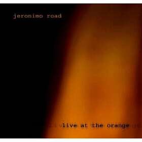 Jeronimo Road Live At The Orange CD