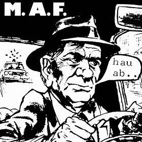 M.A.F. (Mut Aus Flaschen) Hau Ab.. LP