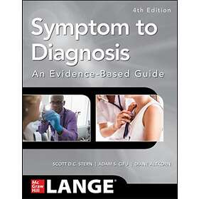 Symptom to Diagnosis An Evidence Based Guide Fourth Edition