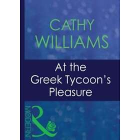 At The Greek Tycoon's Pleasure (Mills & Boon Modern) (Greek Tycoons, Book 25)