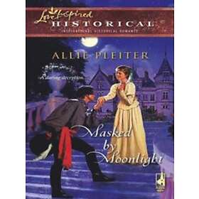 Masked by Moonlight (Mills & Boon Historical)