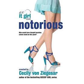 Notorious: An It Girl Novel