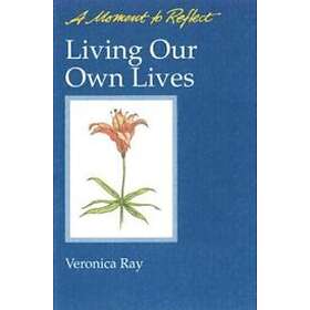 Living Our Own Lives