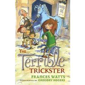 The Terrible Trickster: Sword Girl Book 5