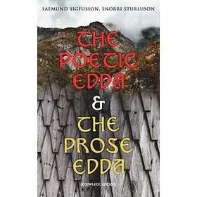 Poetic Edda & The Prose Edda (Complete Edition)