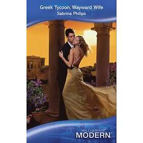 Greek Tycoon, Wayward Wife (Mills & Boon Modern)