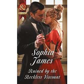 Ruined By The Reckless Viscount (Mills & Boon Historical)