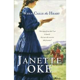 When Calls the Heart (Canadian West Book #1)