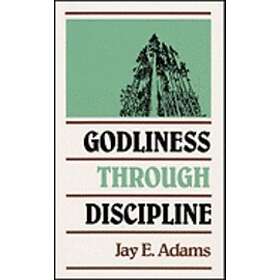 Godliness Through Discipline