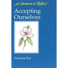 Accepting Ourselves