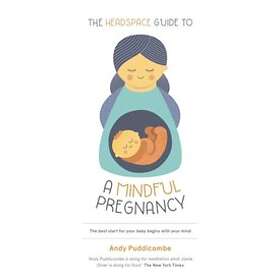 Headspace Guide To...A Mindful Pregnancy