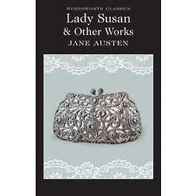 Lady Susan and Other Works