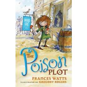 The Poison Plot: Sword Girl Book 2