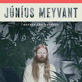 Junius Meyvant Across The Borders LP