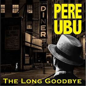 Pere Long Goodbye CD