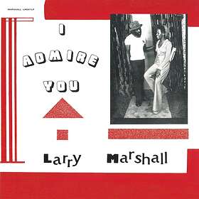 Larry I Admire You LP
