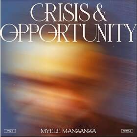 Myele Manzanza Crisis & Opportunity Vol 3 Unfold LP