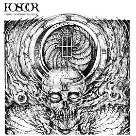 Foscor Those Horrors Wither LP