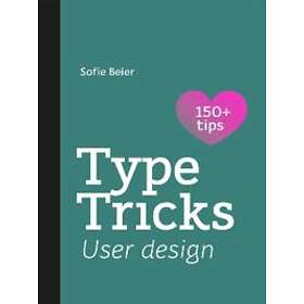 Type Tricks: User Design