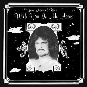 John Michael Roch With You In My Arms Limited Edition LP