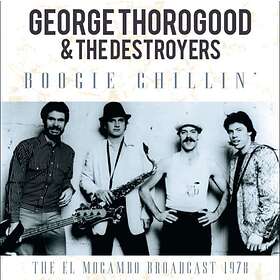 George Thorogood Boogie Chillin' CD