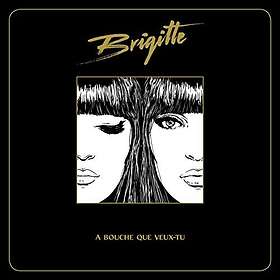 Brigitte A Bouche Que Veux-Tu CD