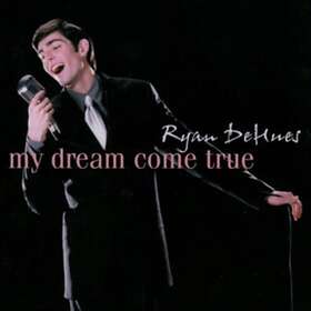 Ryan Dehues My Dream Come True CD