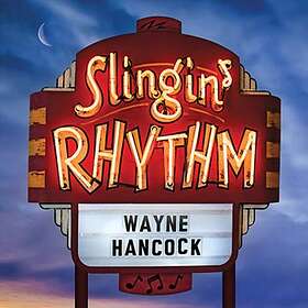 Wayne Hancock Slingin’ CD