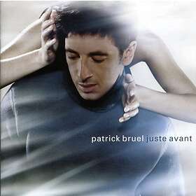 Bruel Juste Avant CD
