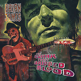 Brian James (Damned) The Guitar That Dripped Blood CD