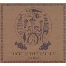 Jack Rose Luck In The Valley CD