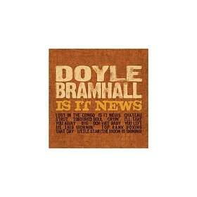 Doyle Bramhall Is It News CD