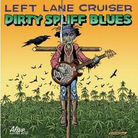 Left Lane Dirty Spliff Blues CD