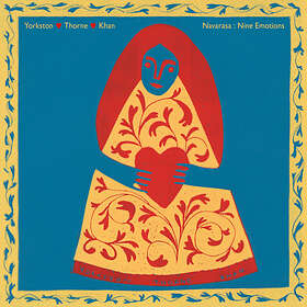 Yorkston/Thorne/Khan Navarasa: Nine Emotions CD