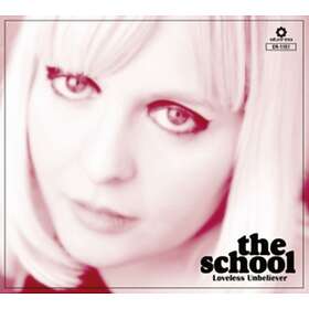 The School Loveless Unbeliever CD